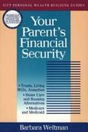 Cover of Your parent's financial security by Barbara Weltman