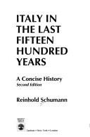 Front cover of Italy in the last fifteen hundred years by Reinhold Schumann