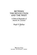 Front cover of Between the Revolution and the West by Hugh D. Phillips