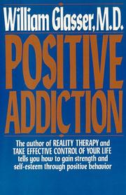 Cover of Positive addiction by William Glasser