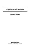 Cover of Coping with science by Gernot Bohme