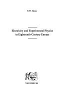 Cover of Electricity and experimental physics in eighteenth-century Europe by Roderick Weir Home