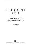 Cover of Eloquent Zen by Kenneth Kraft