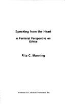 Cover of Speaking from the heart by Rita C. Manning