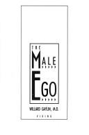 Front cover of The Male Ego by Willard Gaylin