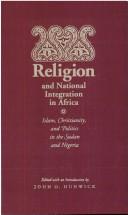 Front cover of Religion and national integration in Africa by John O. Hunwick