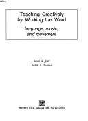 Cover of Teaching creatively by working the word by Susan A. Katz