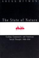 Front cover of The state of nature by Gregg Mitman