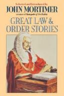 Front cover of Great Law and Order Stories by John Mortimer