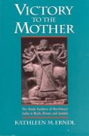 Front cover of Victory to the Mother by Kathleen M. Erndl