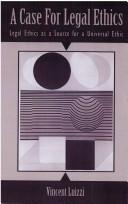 Cover of A case for legal ethics by Vincent Luizzi