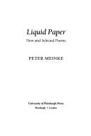 Cover of Liquid paper by Peter Meinke