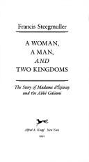 Front cover of A woman, a man, and two kingdoms by Francis Steegmuller