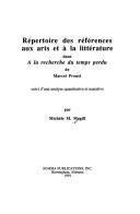 Front cover of Répertoire des références aux arts et à la littérature dans A la recherche du temps perdu de Marcel Proust by Michèle M. Magill