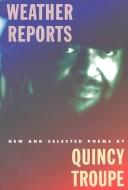 Front cover of Weather reports by Quincy Troupe