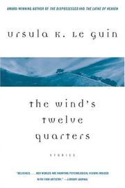 Front cover of The Wind's Twelve Quarters by Ursula K. Le Guin