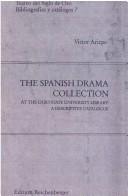 Front cover of The Spanish drama collection at the Ohio State University Library by Víctor Arizpe