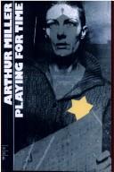 Cover of Playing for time by Arthur Miller