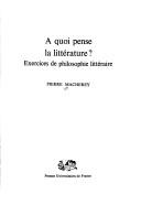 Front cover of A quoi pense la littérature? by Pierre Macherey