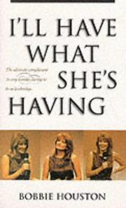 Cover of I'll Have What She's Having by Bobbie Houston