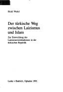 Front cover of Der türkische Weg zwischen Laizismus und Islam by Heidi Wedel
