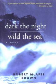 Front cover of Dark the night, wild the sea by Robert McAfee Brown