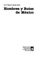 Front cover of Hombres y rutas de México by Ramón García Ruiz