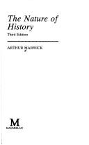 Front cover of The nature of history by Arthur Marwick