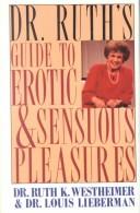 Cover of Dr. Ruthʼs guide to erotic and sensuous pleasures by Ruth K. Westheimer