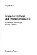 Cover of Produktionsästhetik und Produktionsdidaktik by Holger Rudloff