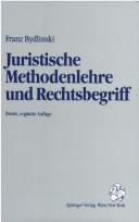 Cover of Juristische Methodenlehre und Rechtsbegriff by F. Bydlinski