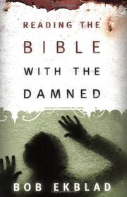 Front cover of Reading the Bible with the damned by Bob Ekblad