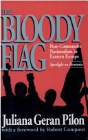 Front cover of The bloody flag by Juliana Geran Pilon