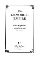 Cover of The immobile empire by Alain Peyrefitte