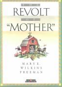 Front cover of The revolt of "Mother" by Mary Eleanor Wilkins Freeman