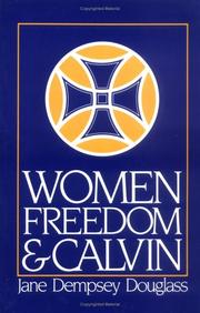 Front cover of Women, freedom, and Calvin by E. Jane Dempsey Douglass