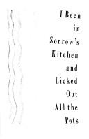 Front cover of I been in sorrow's kitchen and licked out all the pots by Susan Straight