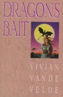 Front cover of Dragon's Bait by Vivian Vande Velde
