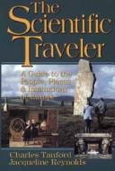 Cover of The scientific traveler by Charles Tanford