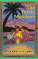 Cover of The turtle watchers by Pamela Powell