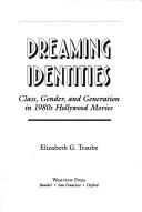 Front cover of Dreaming identities by Elizabeth G. Traube
