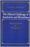Cover of The ethical challenge of Auschwitz and Hiroshima by Darrell J. Fasching