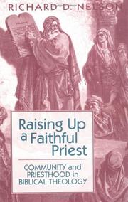 Front cover of Raising up a faithful priest by Richard D. Nelson