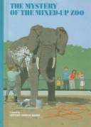 Front cover of The Mystery of the Mixed Up Zoo by Gertrude Chandler Warner