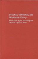 Cover of Detection, estimation, and modulation theory by Harry L. Van Trees