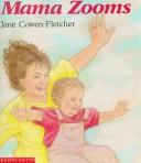 Cover of Mama Zooms by Jane Cowen-Fletcher