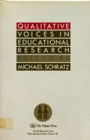 Front cover of Qualitative voices in educational research by Michael Schratz
