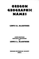 Front cover of Oregon geographic names by Lewis Ankeny McArthur