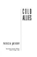 Cover of Cold allies by Patricia Anthony