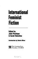 Front cover of International Feminist Fiction by Julia Penelope